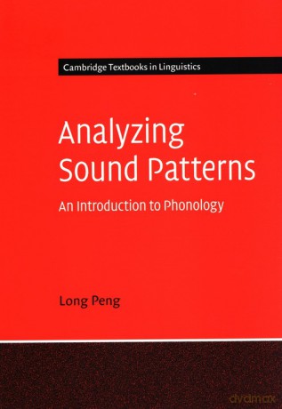 Analyzing Sound Patterns - Long Peng [KSIĄŻKA]