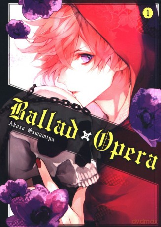 Ballad x Opera (Tom 1) - Akaza Samamiya [KOMIKS]