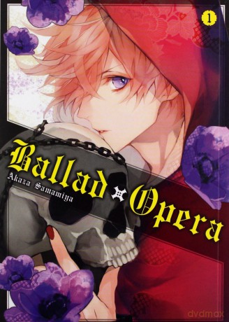 Ballad x Opera (Tom 1) - Akaza Samamiya [KOMIKS]