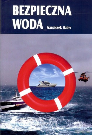 Bezpieczna woda NW - Franciszek Haber [KSIĄŻKA]