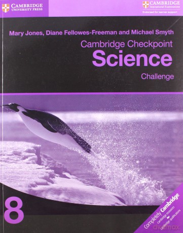 Cambridge Checkpoint Science Challenge Workbook 8 - Mary Jones, Diane Fellowes-Freeman [KSIĄŻKA]