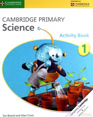 Cambridge Primary Science Activity Book 1 - Jon Board, Alan Cross [KSIĄŻKA]