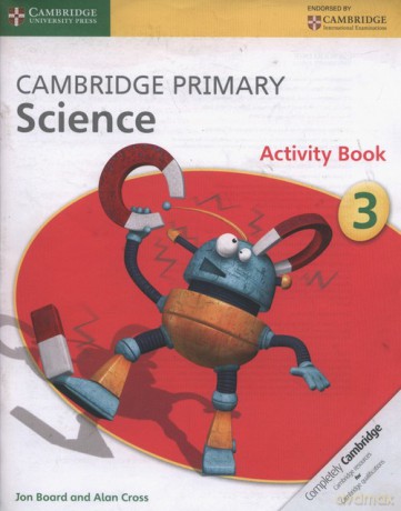 Cambridge Primary Science Activity Book 3 - Jon Board, Alan Cross [KSIĄŻKA]