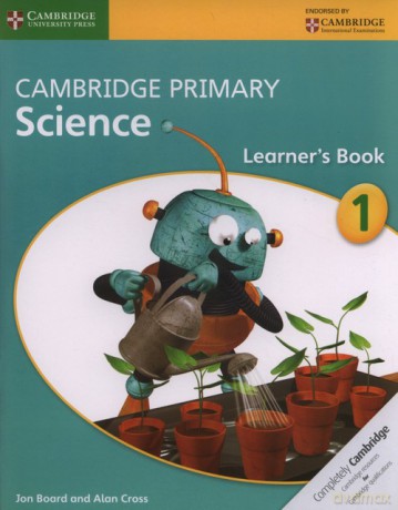 Cambridge Primary Science Learner's Book 1 - Jon Board, Alan Cross [KSIĄŻKA]