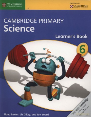 Cambridge Primary Science Learner's Book 6 - Fiona Baxter, Liz Dilley [KSIĄŻKA]