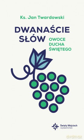 Dwanaście słów - Jan Twardowski ks. [KSIĄŻKA]
