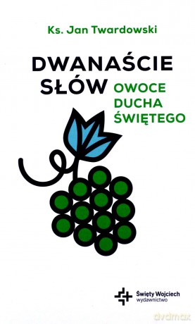 Dwanaście słów - Jan Twardowski ks. [KSIĄŻKA]