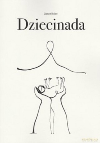 Dziecinada - Janusz Solarz [KSIĄŻKA]