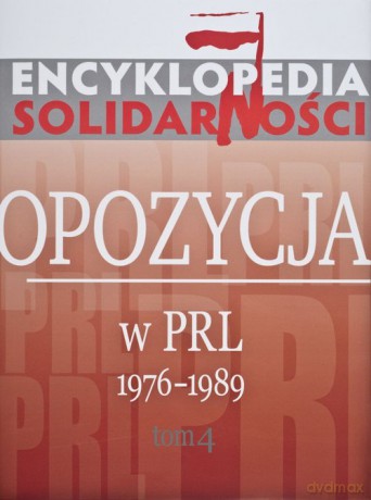 Encyklopedia Solidarności (Tom 4) [KSIĄŻKA]