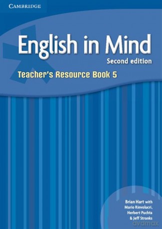 English in Mind 5 Teacher's Resource Book - Brian Hart, Mario Rinvolucri [KSIĄŻKA]