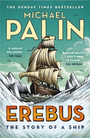 Erebus: The Story of a Ship - Michael Palin [KSIĄŻKA]
