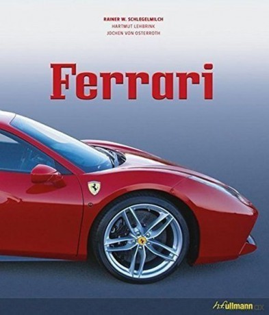 Ferrari - W. Schlegelmilch Rainer, Hartmut Lehbrink [KSIĄŻKA]