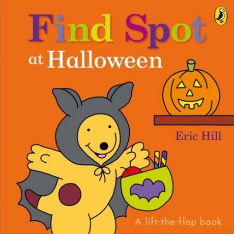 Find Spot at Halloween - Eric Hill [KSIĄŻKA]
