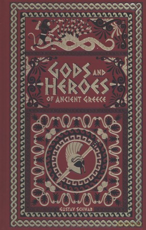 Gods and Heroes of Ancient Greece - Gustav Schwab [KSIĄŻKA]