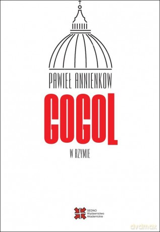 Gogol w Rzymie - Pawieł Annienkow [KSIĄŻKA]
