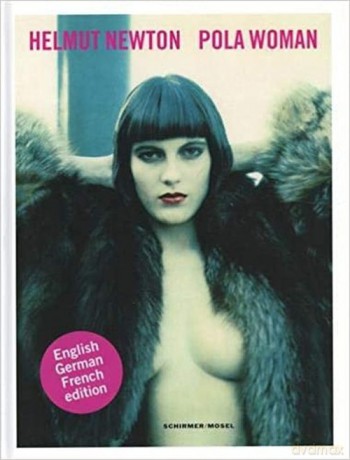 Helmut Newton Pola Woman - Helmut Newton [KSIĄŻKA]
