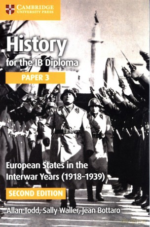 History for the IB Diploma Paper 3: European States in the Interwar Years (1918-1939) - Allan Todd, Sally Waller [KSIĄŻKA]