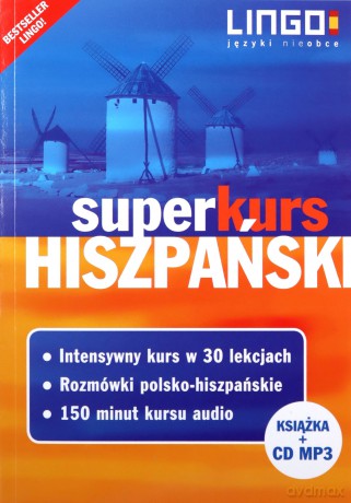 Hiszpański Superkurs Nowy kurs z rozmówkami [KSIĄŻKA]