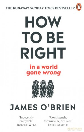 How To Be Right - James O'Brien [KSIĄŻKA]