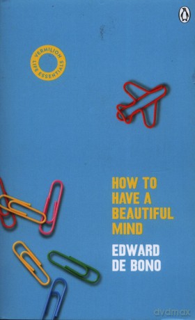 How To Have A Beautiful Mind - Bono Edward De [KSIĄŻKA]