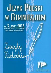 Język Polski w Gimnazjum nr 3 2011/2012 Zeszyty Kieleckie [KSIĄŻKA]