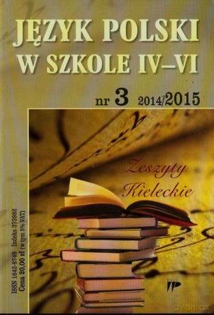 Język Polski w szkole IV -VI nr 3 2014/2015 [KSIĄŻKA]