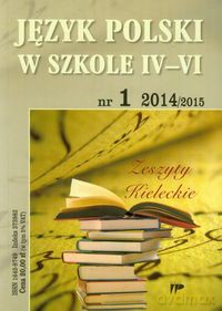 Język Polski w Szkole IV-VI nr 1 2014/2015 [KSIĄŻKA]