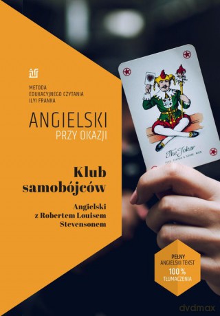 Klub samobójców. Angielski z Robertem Louisem Stevensonem - Louis Stevenson, Frank Ilya [KSIĄŻKA]