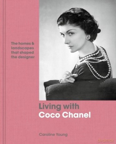 Living with Coco Chanel - Caroline Young [KSIĄŻKA]