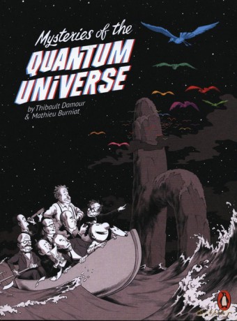 Mysteries of the Quantum Universe - Thibault Damour, Mathieu Burniat [KSIĄŻKA]