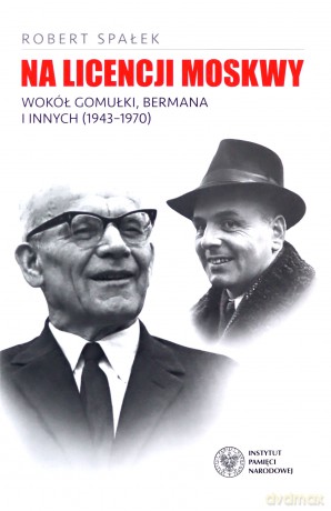 Na licencji Moskwy - Robert Spałek [KSIĄŻKA]