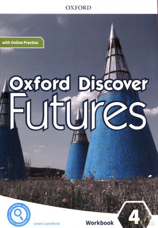 Oxford Discover Futures 4 Workbook with Online Practice - Lewis Lansford [KSIĄŻKA]