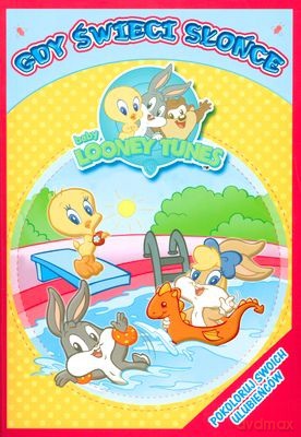 Baby Looney Tunes Gdy Świeci Słońce [KSIĄŻKA]