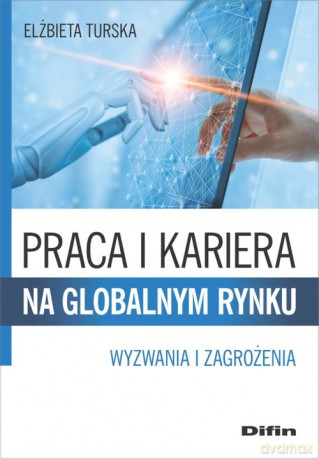 Praca i kariera na globalnym rynku - Elżbieta Turska [KSIĄŻKA]
