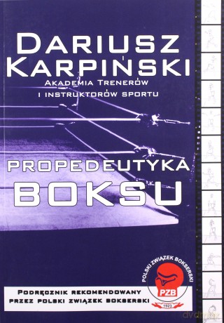Propedeutyka Boksu - Dariusz Karpiński [KSIĄŻKA]