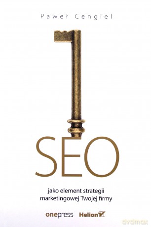 SEO jako element strategii marketingowej Twojej firmy - Cengiel Paweł [KSIĄŻKA]