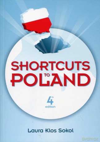 Shortcuts to Poland - Laura Klos Sokol [KSIĄŻKA]