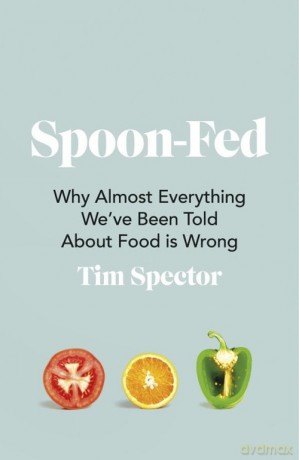 Spoon-Fed - Tim Spector [KSIĄŻKA]