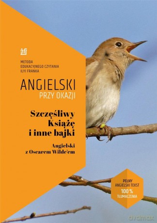 Szczęśliwy Książę i inne bajki Angielski z Oscarem Wilde'em - Oscar Wilde, Ilya Frank [KSIĄŻKA]
