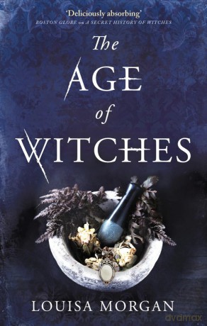 The Age of Witches - Louisa Morgan [KSIĄŻKA]