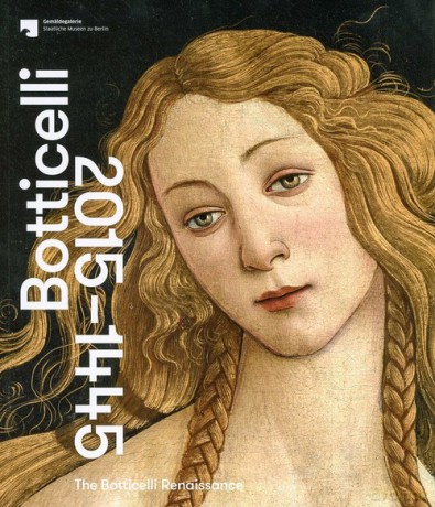 The Botticelli Renaissance 1445-2015 [KSIĄŻKA]