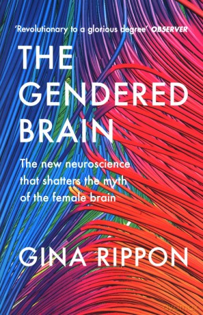 The Gendered Brain - Gina Rippon [KSIĄŻKA]