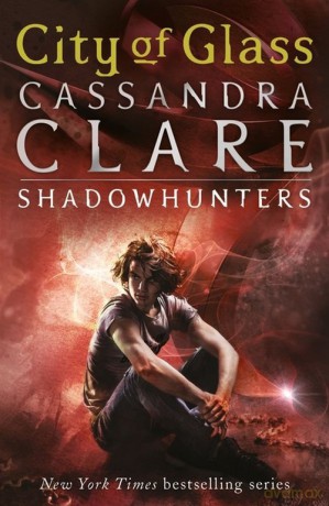 The Mortal Instruments 3 City of Glass - Cassandra Clare [KSIĄŻKA]