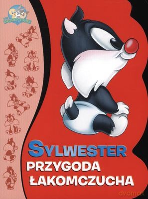 Baby Looney Tunes Sylwester Przygoda Łakomczucha (twarda) [KSIĄŻKA]