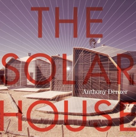The Solar House - Anthony Denzer [KSIĄŻKA]