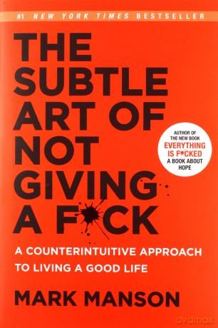 The Subtle Art of Not Giving a F*ck - Mark Manson [KSIĄŻKA]