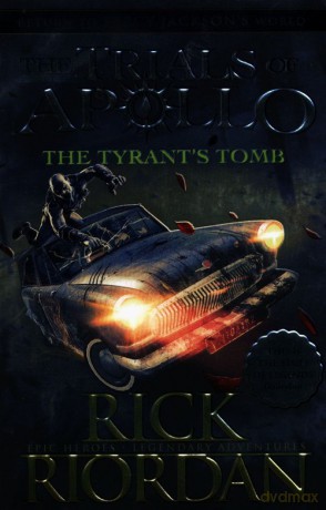 The Tyrant's Tomb The Trials of Apollo Book 4 - Rick Riordan [KSIĄŻKA]