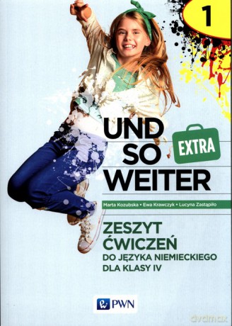 und so weiter Extra 1 Zeszyt ćwiczeń do języka niemieckiego dla klasy 4 - Marta Kozubska, Ewa Krawczyk [KSIĄŻKA]
