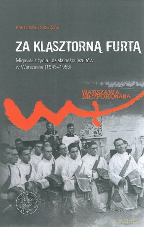 Za klasztorną furtą - Bartłomiej Noszczak [KSIĄŻKA]