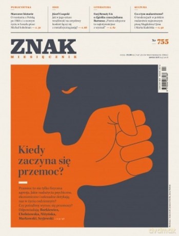 Znak 755 4/2018 Kiedy zaczyna się przemoc [KSIĄŻKA]